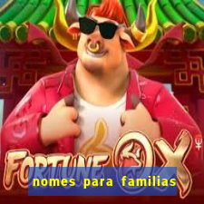 nomes para familias em jogos